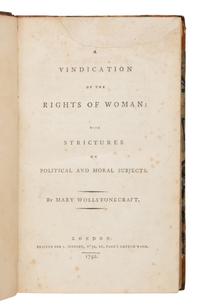 Wollstonecraft, Mary (1759-1797). A Vindication of the Rights of Woman: With Strictures on Political and Moral Subjects . London: J. Johnson, 1792.
