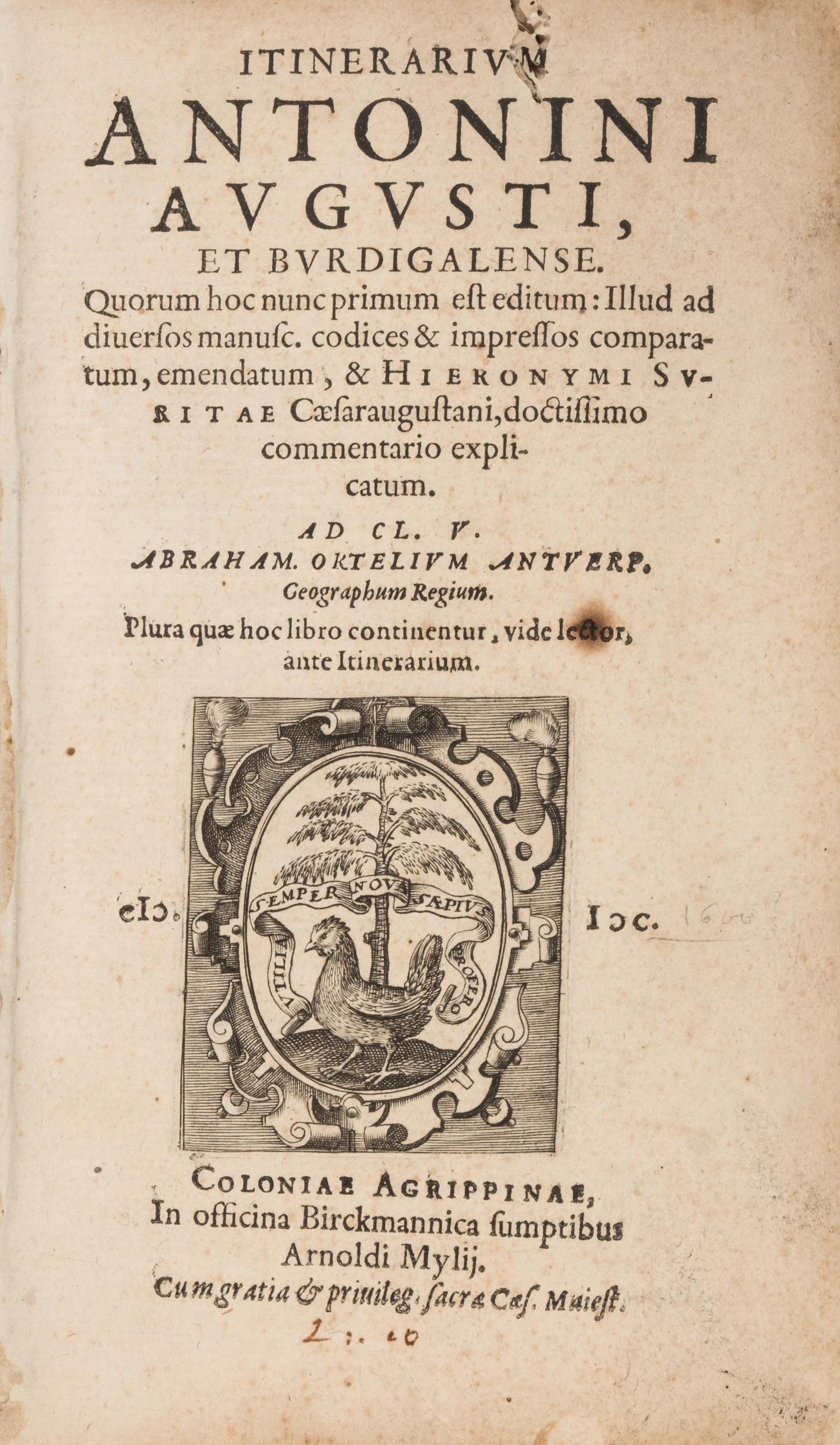 [Science, Medicine & Mathematics] Pius, Antoninus, Emperor. Itinerarium Antonini Augusti et Burdigalanese