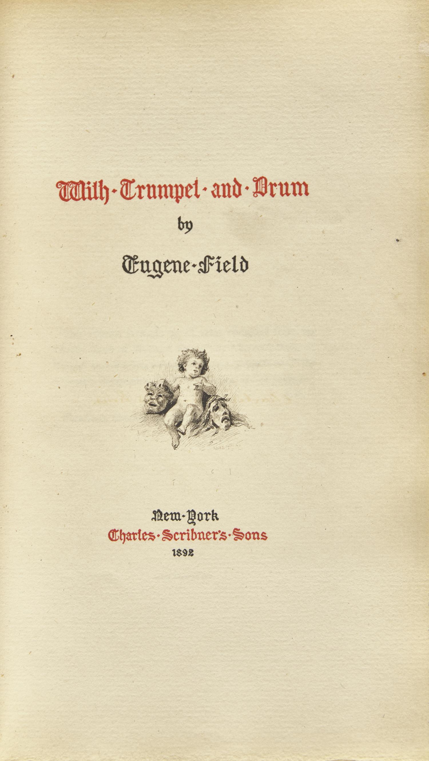 Field, Eugene. With Trumpet and Drum