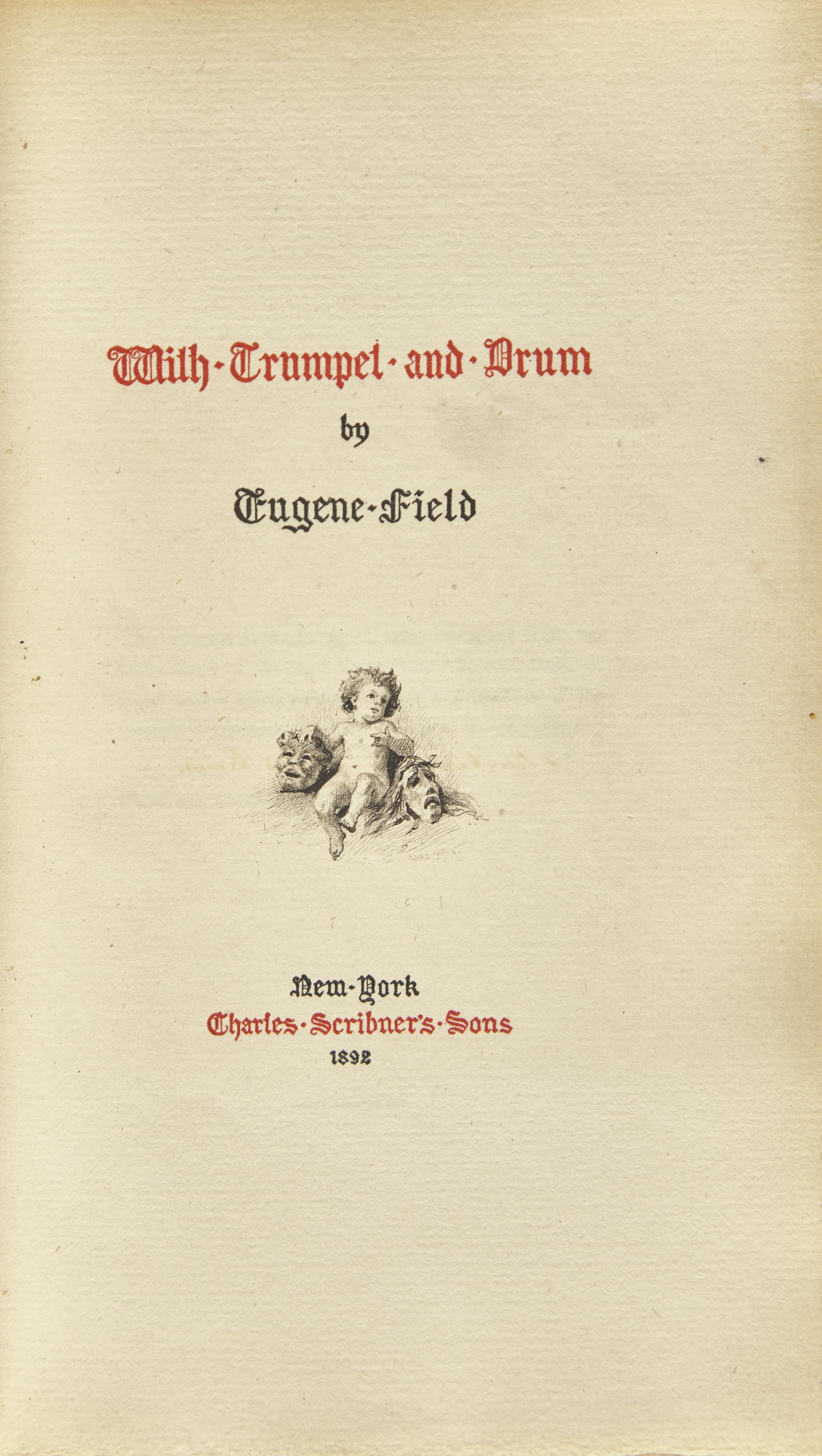Field, Eugene. With Trumpet and Drum