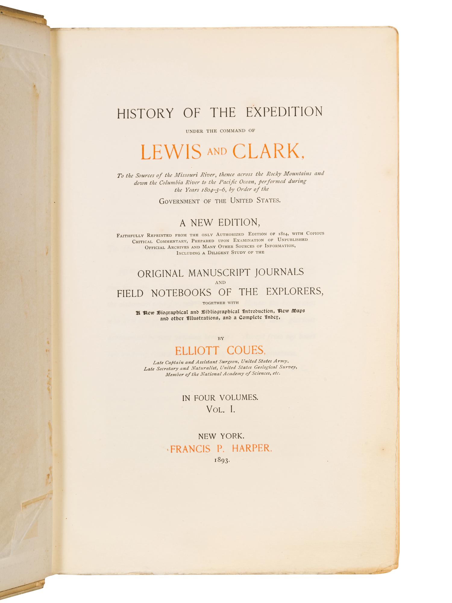 LEWIS, Meriwether (1774-1809) and William CLARK (1770-1838). History of the Expedition under the Command of Lewis and Clark . Elliott Coues, editor. New York: Francis P. Harper, 1893.
