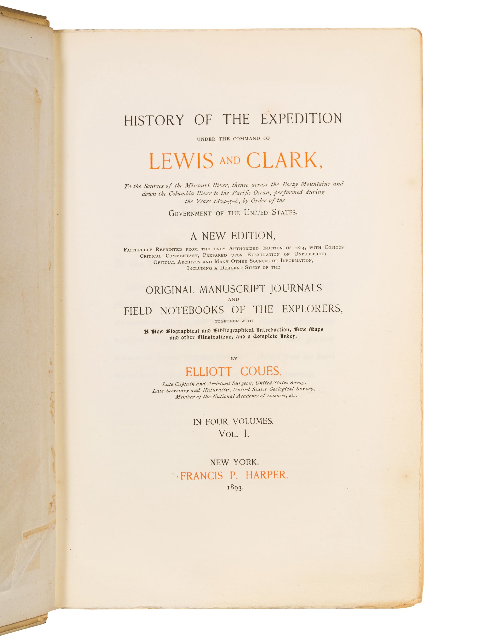 LEWIS, Meriwether (1774-1809) and William CLARK (1770-1838). History of the Expedition under the Command of Lewis and Clark . Elliott Coues, editor. New York: Francis P. Harper, 1893.