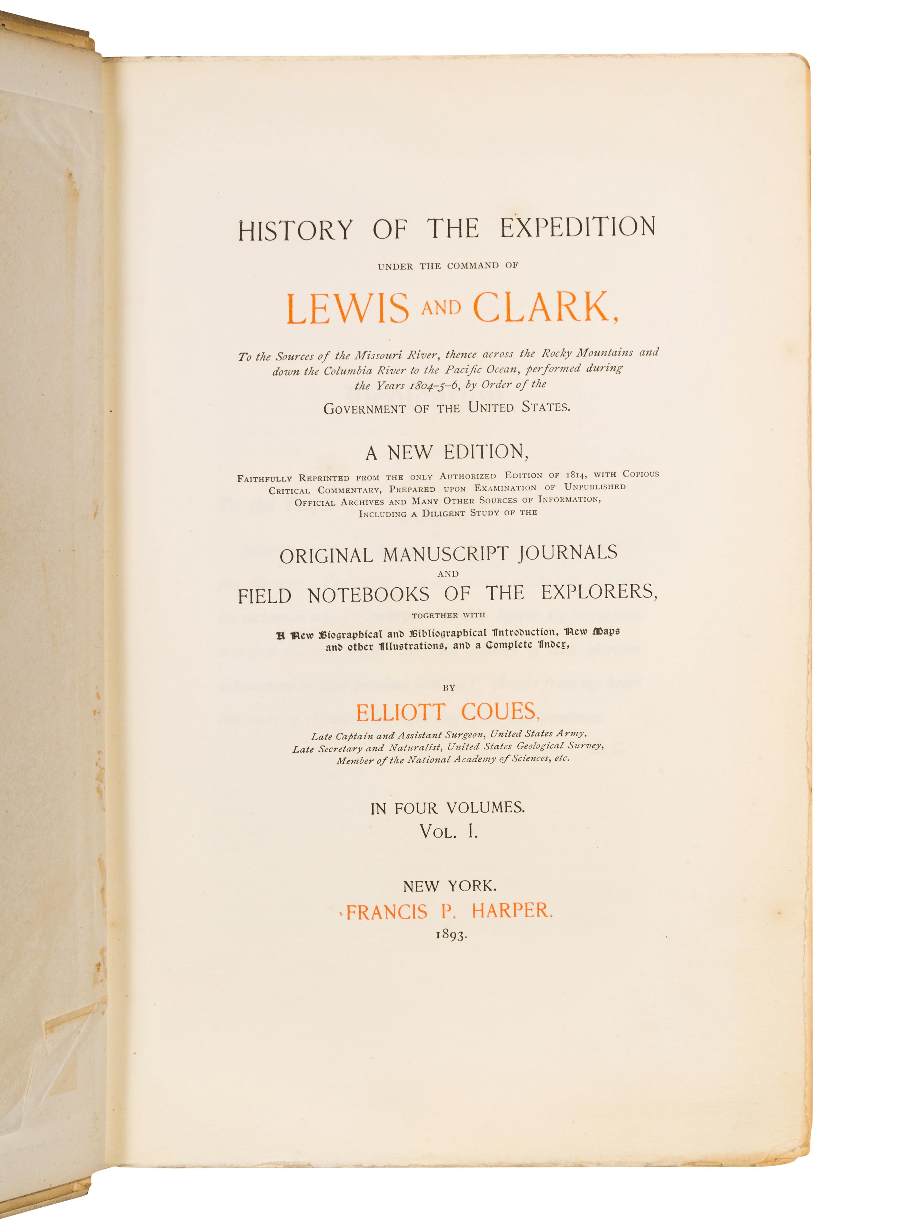 LEWIS, Meriwether (1774-1809) and William CLARK (1770-1838). History of the Expedition under the Command of Lewis and Clark . Elliott Coues, editor. New York: Francis P. Harper, 1893.