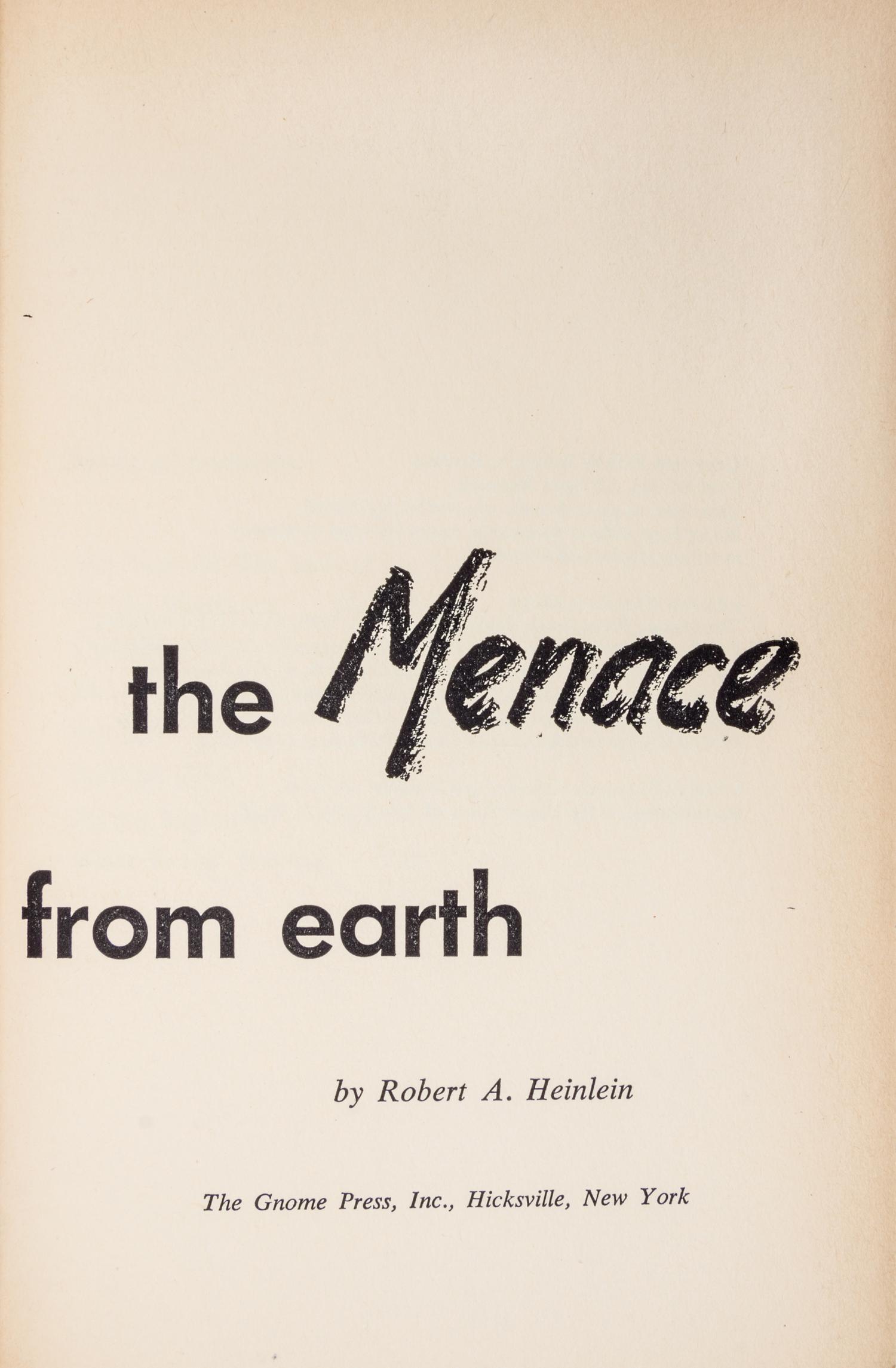 HEINLEIN, ROBERT A. The Menace from Earth. Hicksville, NY, 1959. First edition.