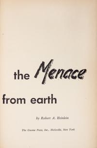 HEINLEIN, ROBERT A. The Menace from Earth. Hicksville, NY, 1959. First edition.