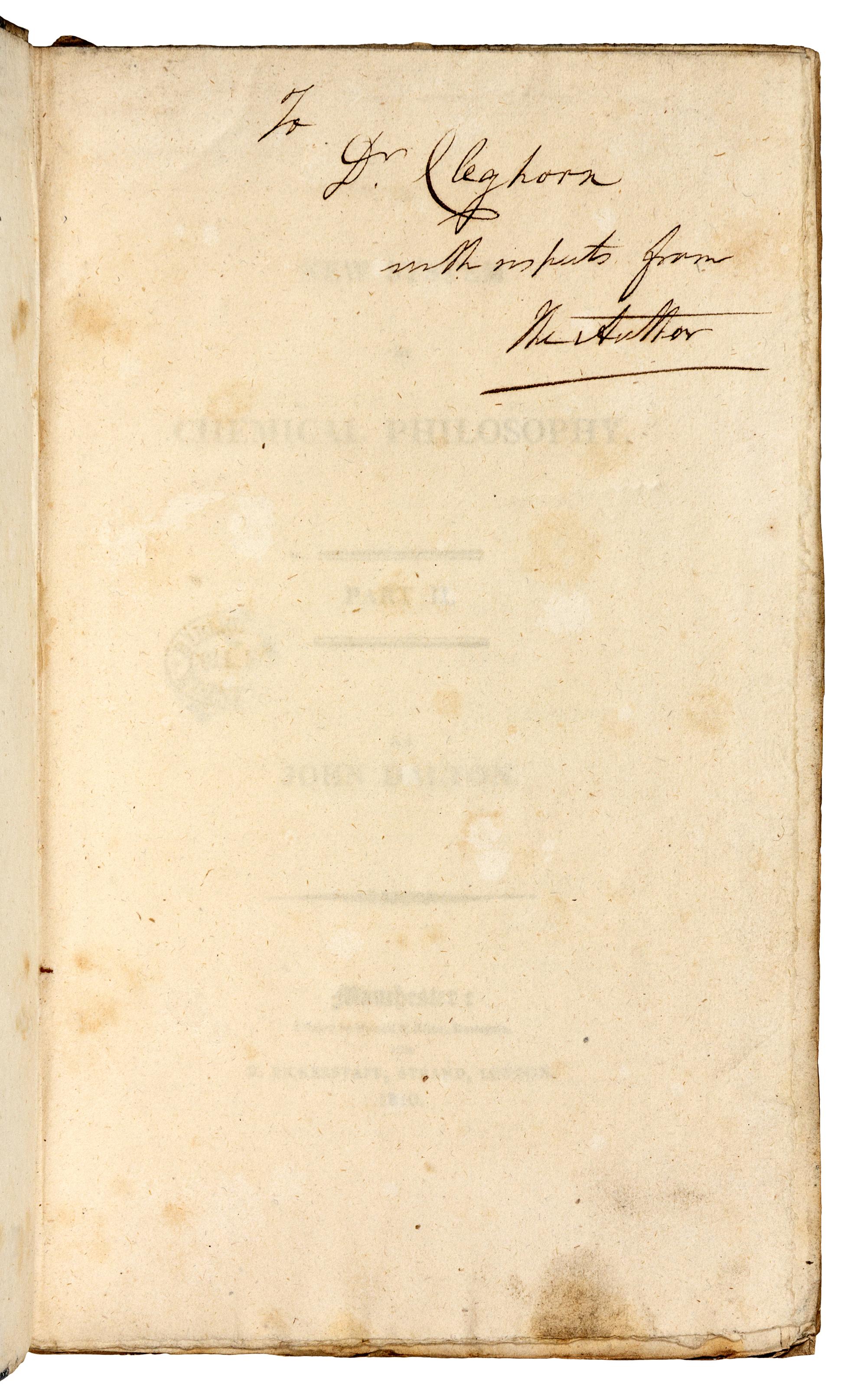DALTON, John (1766-1844). A New System of Chemical Philosophy . Manchester: S. Russell for R. Bickerstaff, 1808 [part 1]; Russell and Allen for R. Bickerstaff, 1810 [part 2].