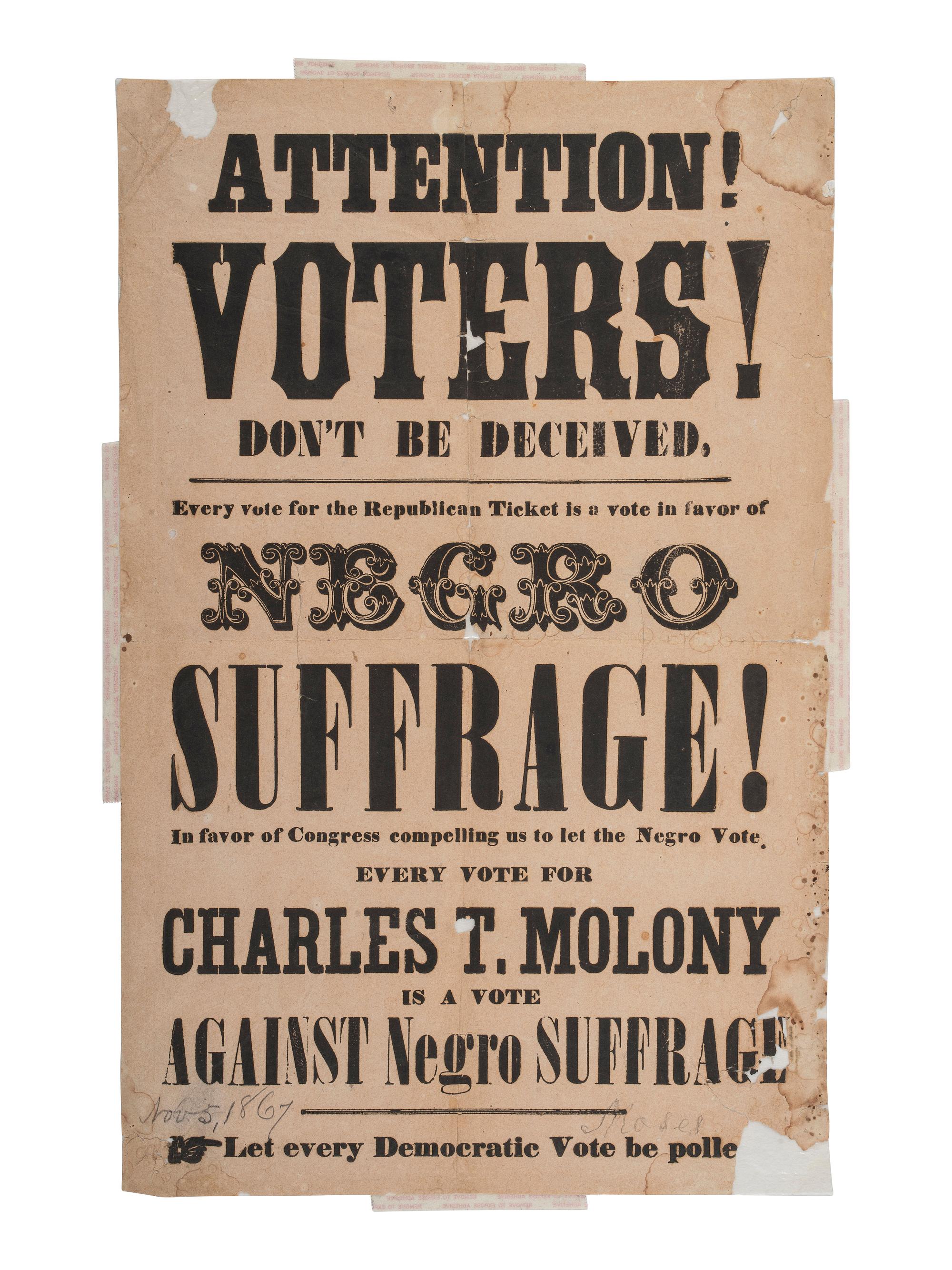 [RECONSTRUCTION - SUFFRAGE]. Attention! Voters! Don't Be Deceived. Every vote for the Republican Ticket is a vote in favor of Negro Suffrage! [New Jersey]: n.p., ca 1867.
