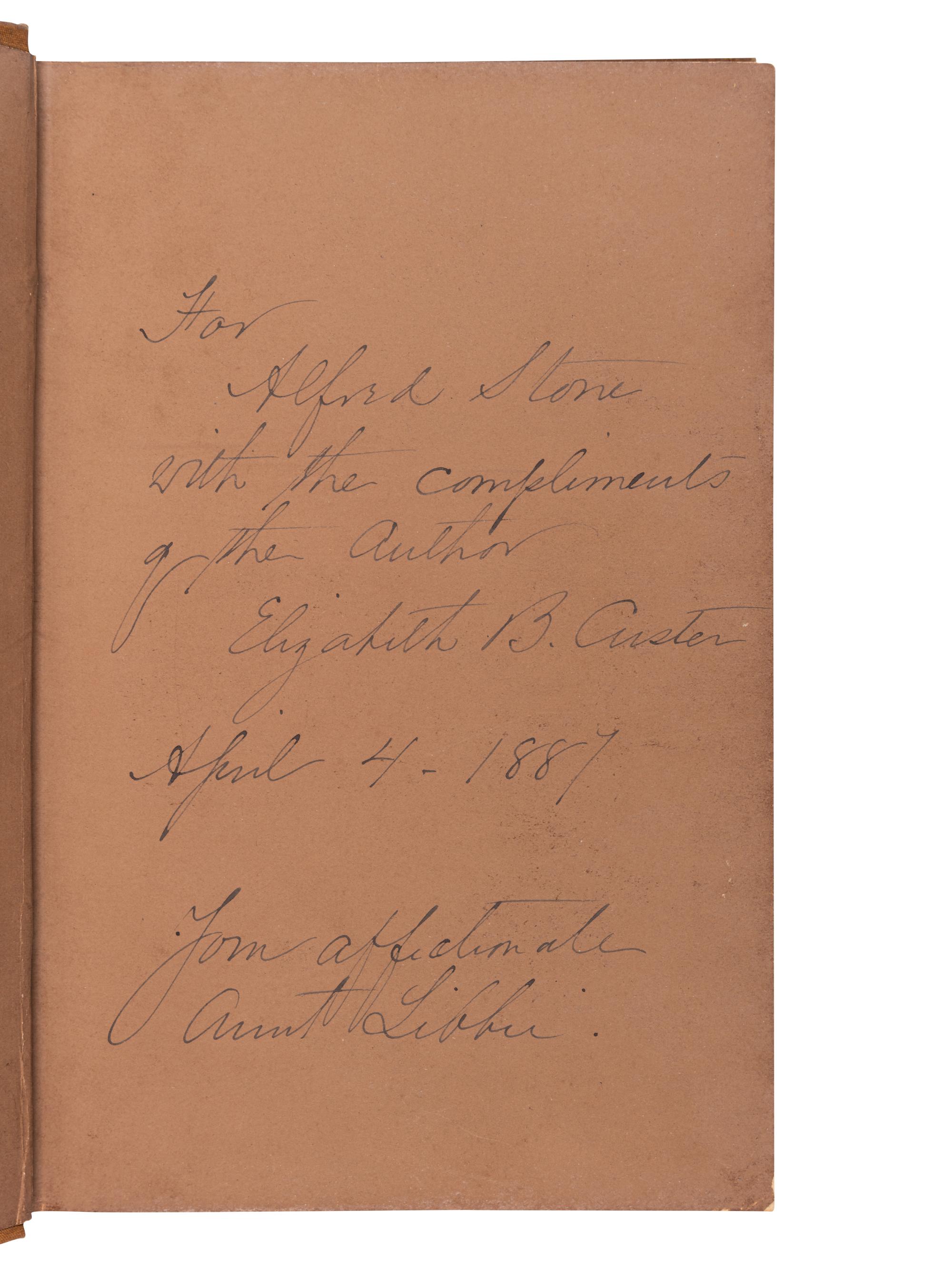 CUSTER, Elizabeth (1842-1933). “Boots and Saddles" or Life in Dakota with General Custer . New York: Harper & Brothers, 1885.