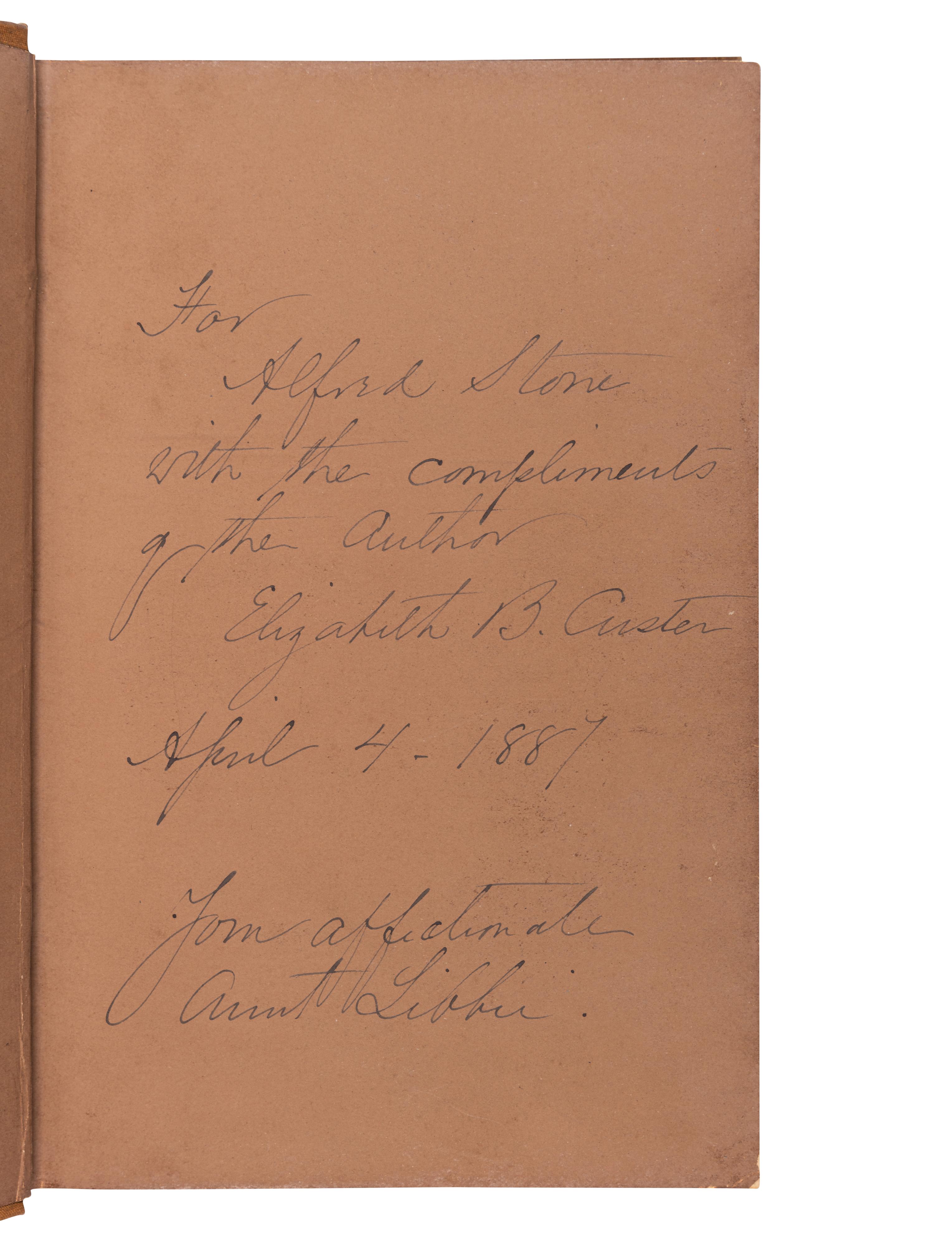 CUSTER, Elizabeth (1842-1933). “Boots and Saddles" or Life in Dakota with General Custer . New York: Harper & Brothers, 1885.