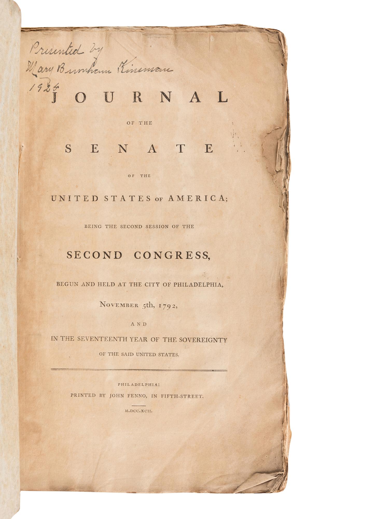 [UNITED STATES SENATE]. Journal of the Senate of the United States of America Being the Second Congress Begun and Held...November 5th, 1792 .... Philadelphia: John Fenno, 1792.