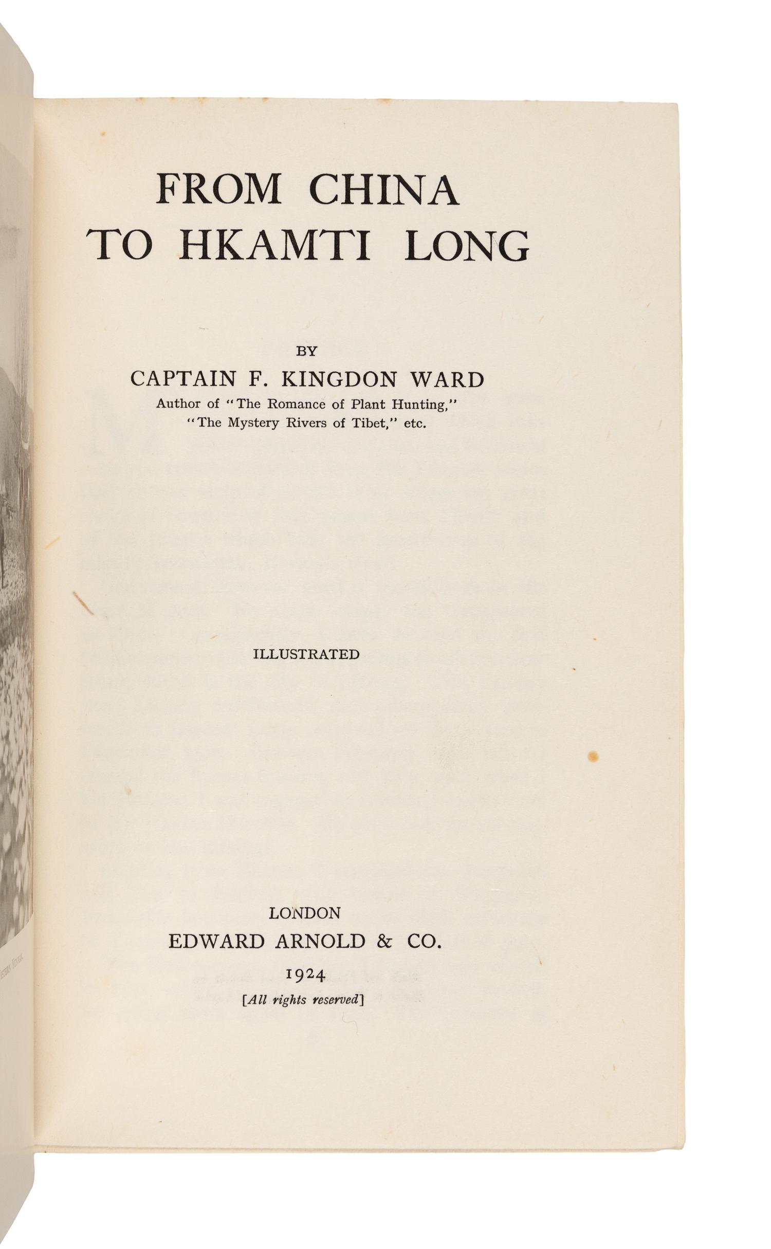 KINGDON-WARD, Frank. (1885-1958). From China to Hkamti Long. London: Edward Arnold, 1924.