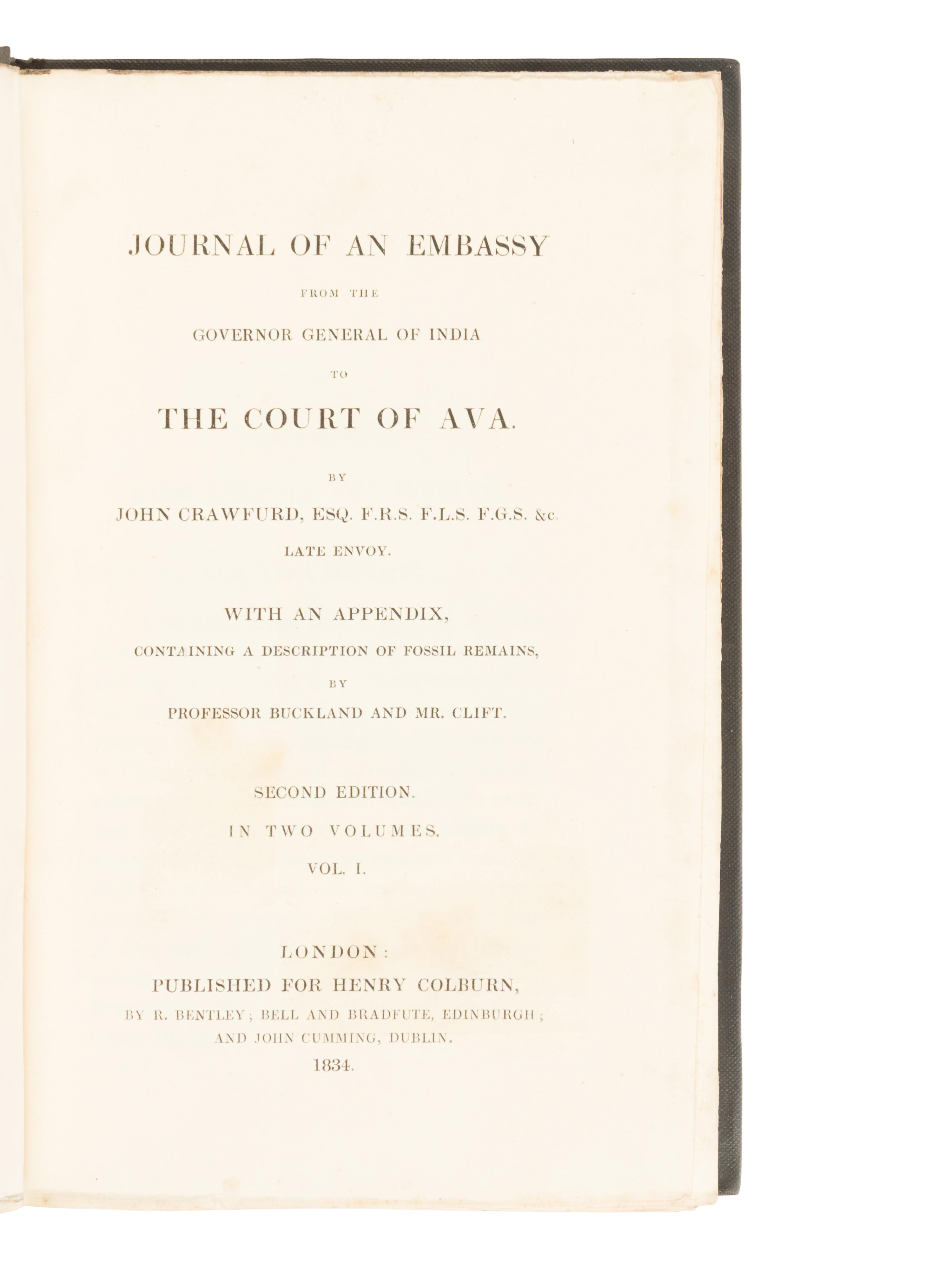 CRAWFURD, John (1783-1868). Journal of an Embassy from the Governor-General of India to the Courts of Siam and Cochin China. [And:] ... To the Court of Ava . London: Henry Colburn and Richard Bentley, 1830, 1834.