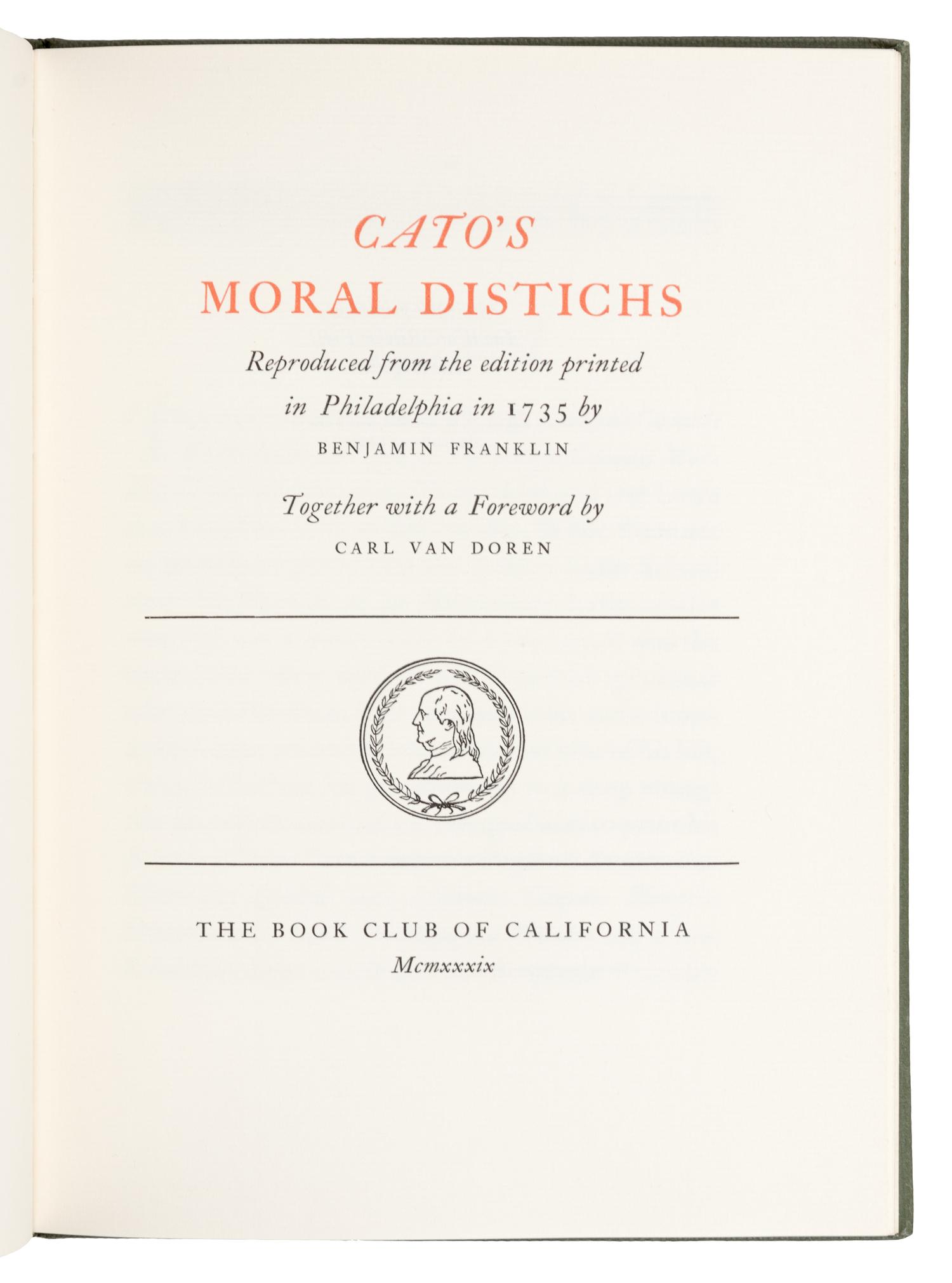 [BOOK CLUB OF CALIFORNIA]. [FRANKLIN, Benjamin (1705-1790)]. Cato's Moral Distichs . San Francisco: The Book Club of California, 1939.