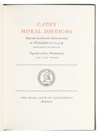 [BOOK CLUB OF CALIFORNIA]. [FRANKLIN, Benjamin (1705-1790)]. Cato's Moral Distichs . San Francisco: The Book Club of California, 1939.