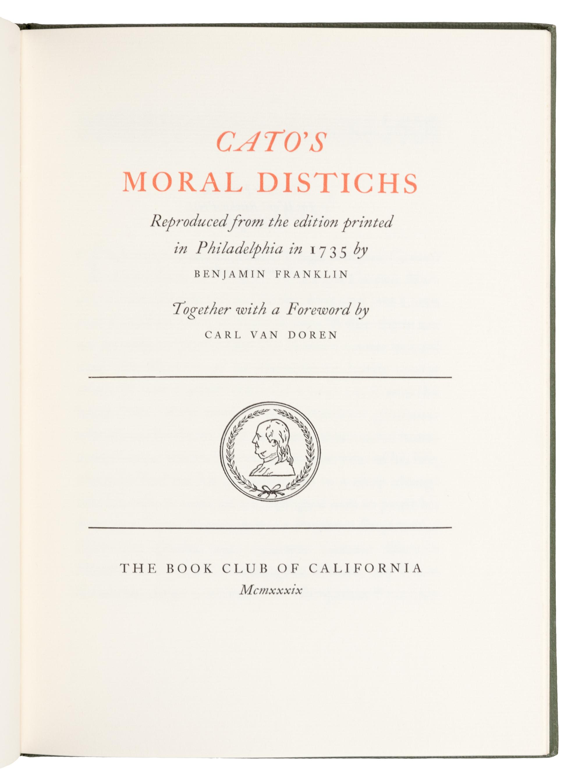 [BOOK CLUB OF CALIFORNIA]. [FRANKLIN, Benjamin (1705-1790)]. Cato's Moral Distichs . San Francisco: The Book Club of California, 1939.