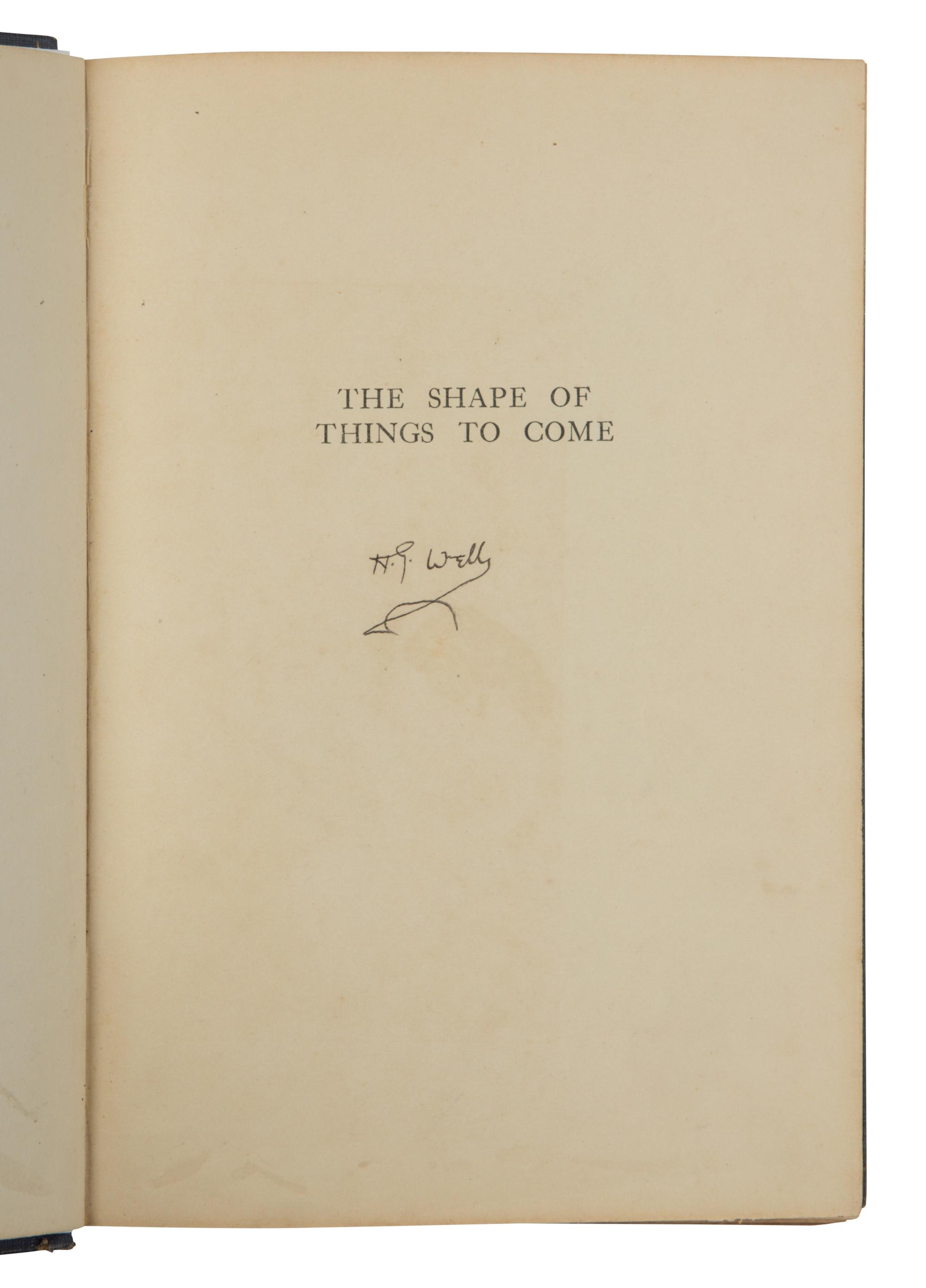 WELLS, H.G. (1866-1946). The Shape Of Things To Come . London: Hutchinson & Co., 1933.