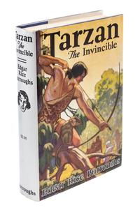 BURROUGHS, EDGAR RICE. Tarzan the Invincible. Tarzana, CA, 1931. First edition.