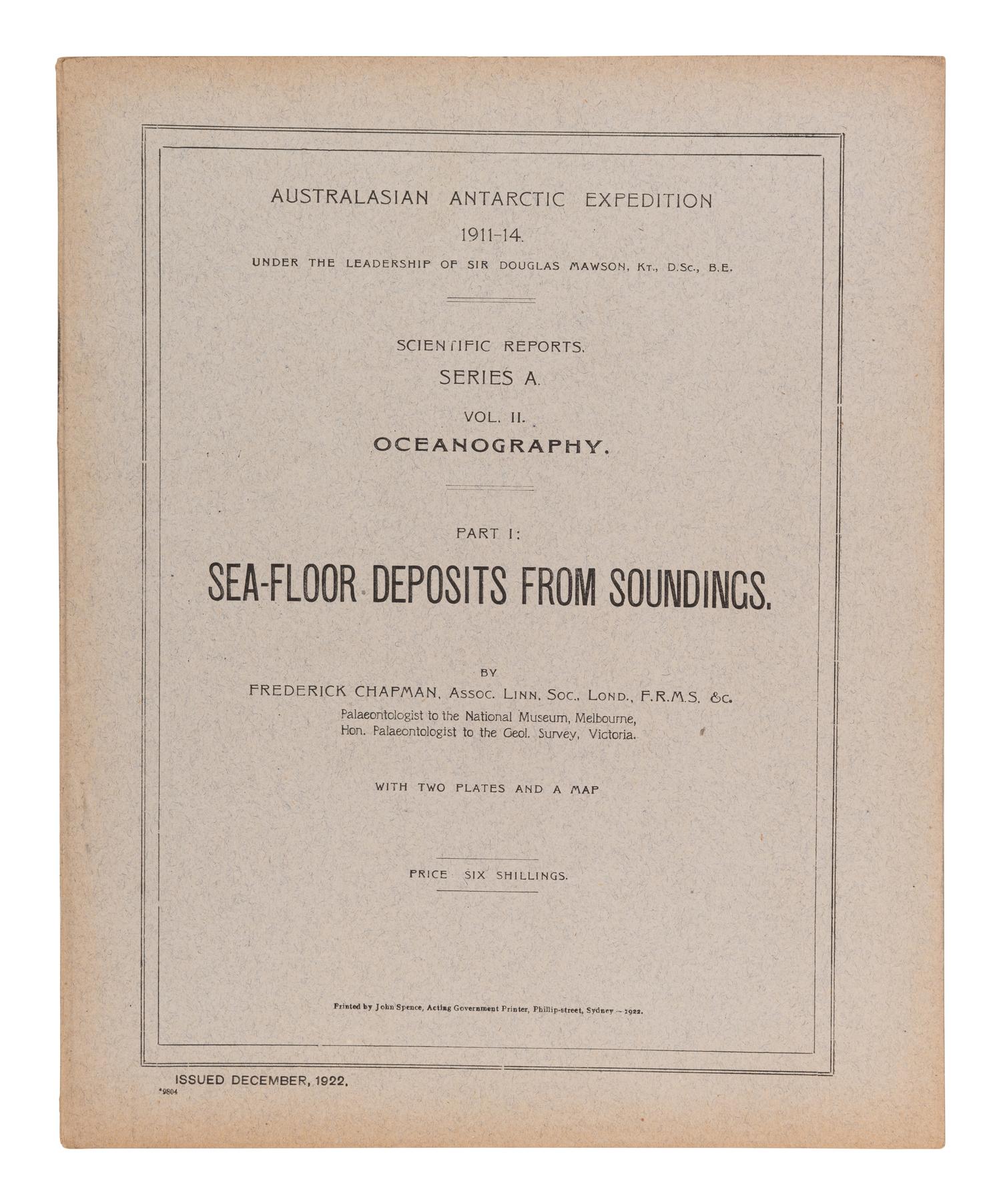 [EXPLORATION -- POLAR] -- [AUSTRALASIAN ANTARCTIC EXPEDITION, 1911-1914]. MAWSON, Sir Douglas A. (1882-1958), and others. Australian Antarctic Expedition 1911-14. Under the leadership of Sir Douglas Mawson...Scientific Reports . Adelaide and Sydney: [various printers], 1916-1947.