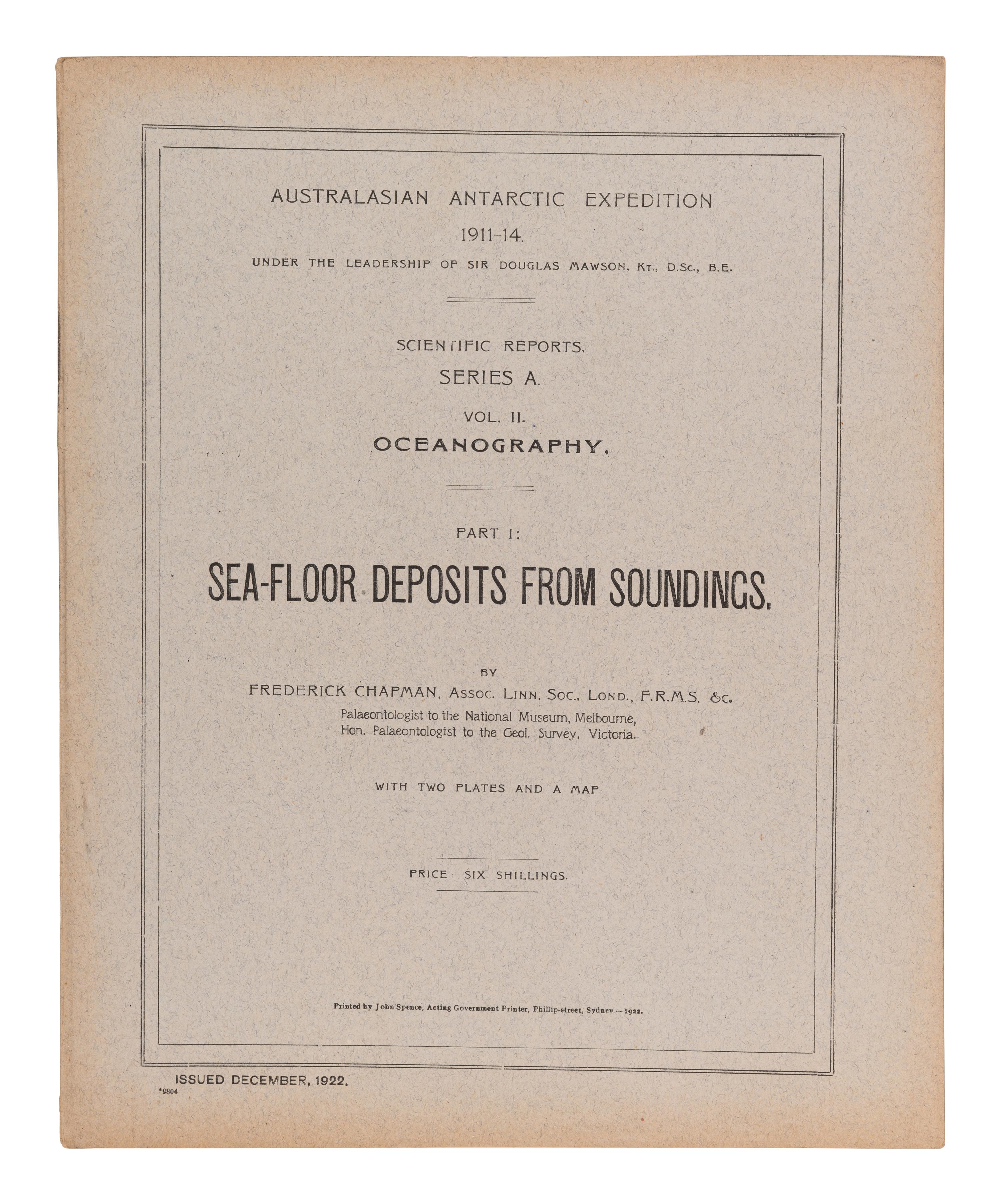 [EXPLORATION -- POLAR] -- [AUSTRALASIAN ANTARCTIC EXPEDITION, 1911-1914]. MAWSON, Sir Douglas A. (1882-1958), and others. Australian Antarctic Expedition 1911-14. Under the leadership of Sir Douglas Mawson...Scientific Reports . Adelaide and Sydney: [various printers], 1916-1947.