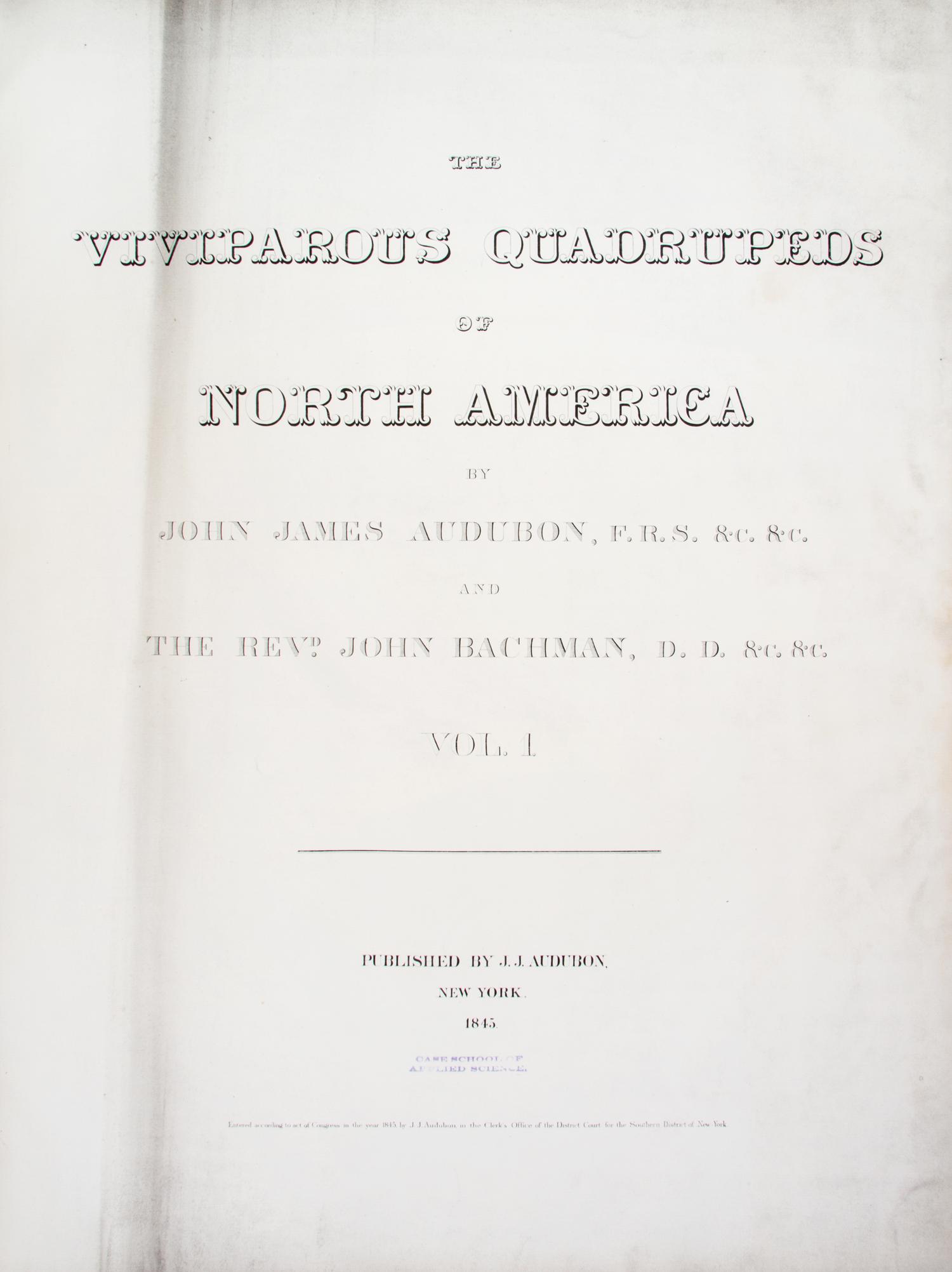 AUDUBON, JOHN JAMES, AND JOHN BACHMAN. The Viviparous Quadrupeds of North America. New York, 1845-1848. 3 vols. First edition.