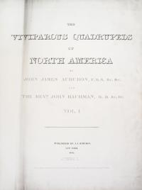 AUDUBON, JOHN JAMES, AND JOHN BACHMAN. The Viviparous Quadrupeds of North America. New York, 1845-1848. 3 vols. First edition.