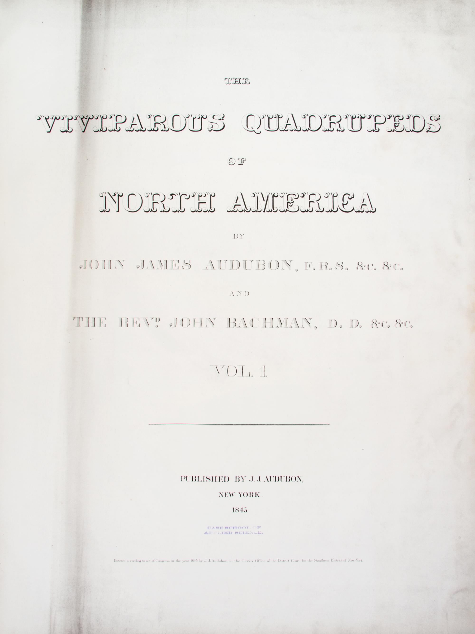 AUDUBON, JOHN JAMES, AND JOHN BACHMAN. The Viviparous Quadrupeds of North America. New York, 1845-1848. 3 vols. First edition.