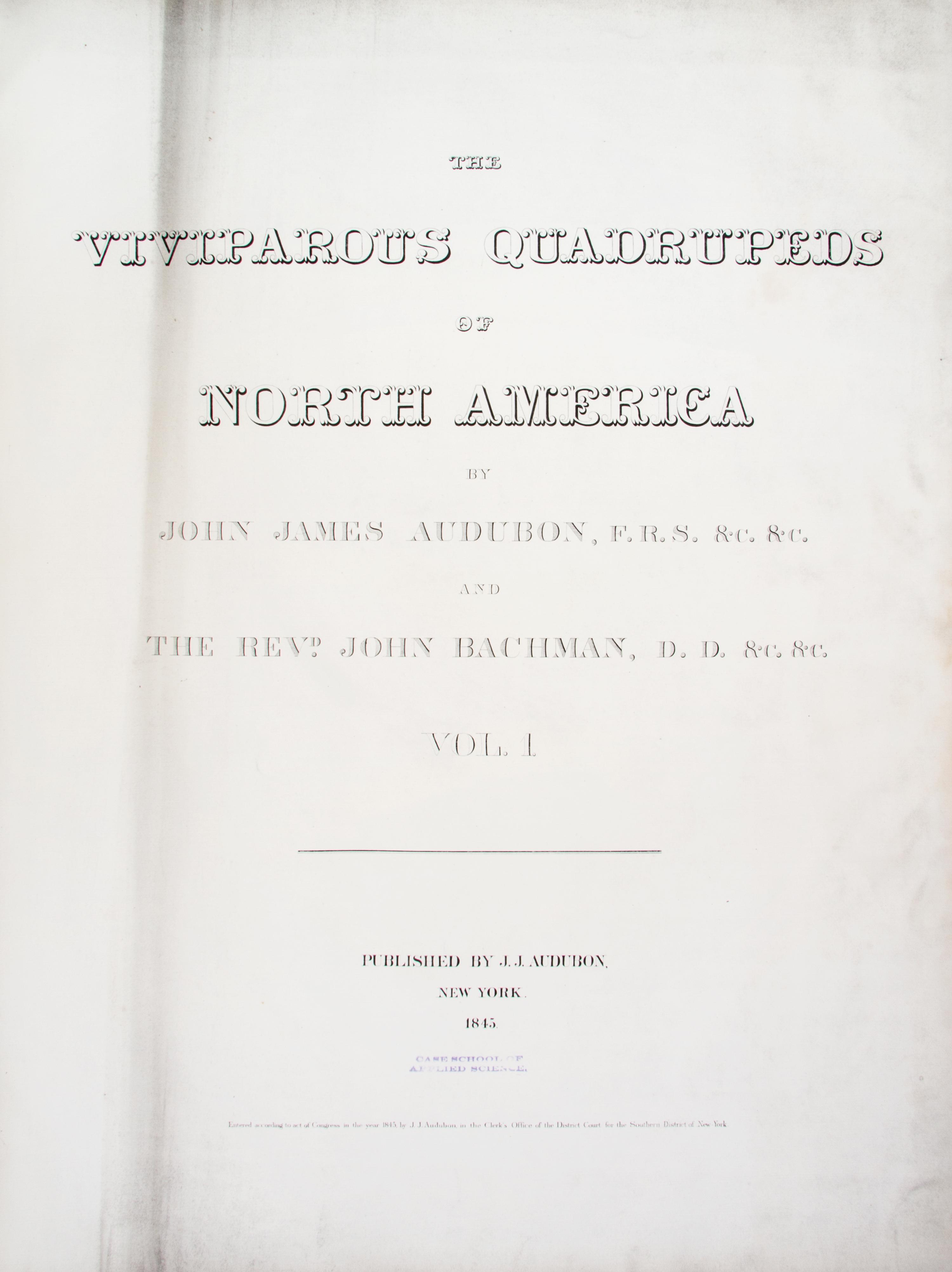 AUDUBON, JOHN JAMES, AND JOHN BACHMAN. The Viviparous Quadrupeds of North America. New York, 1845-1848. 3 vols. First edition.