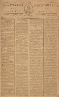 [Americana] (Carey, Mathew). Carey's Pennsylvania Evening Herald and American Monitor, Group of Almost 100 Issues
