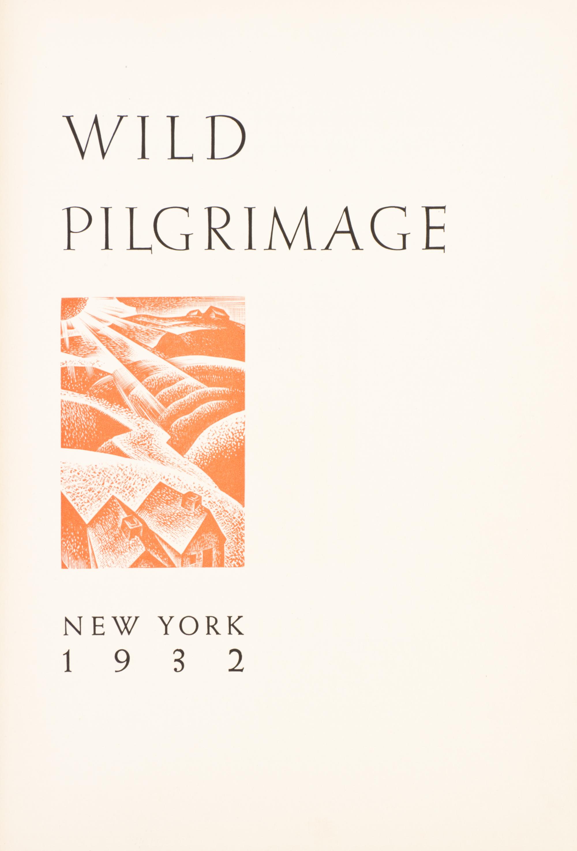 WARD, LYND. Wild Pilgrimage. New York, 1932. First edition, with 97 wood engravings.