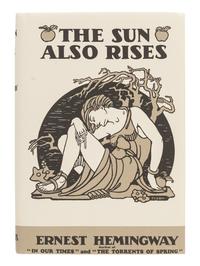 HEMINGWAY, Ernest (1899-1961). The Sun Also Rises . New York: Scribner's 1926.