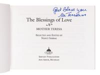 MOTHER TERESA (BOJAXHIU, Agnes Gonxha, Saint, 1910-1997). The Blessings of Love. Ann Arbor, MI: Servant Publications, 1996.