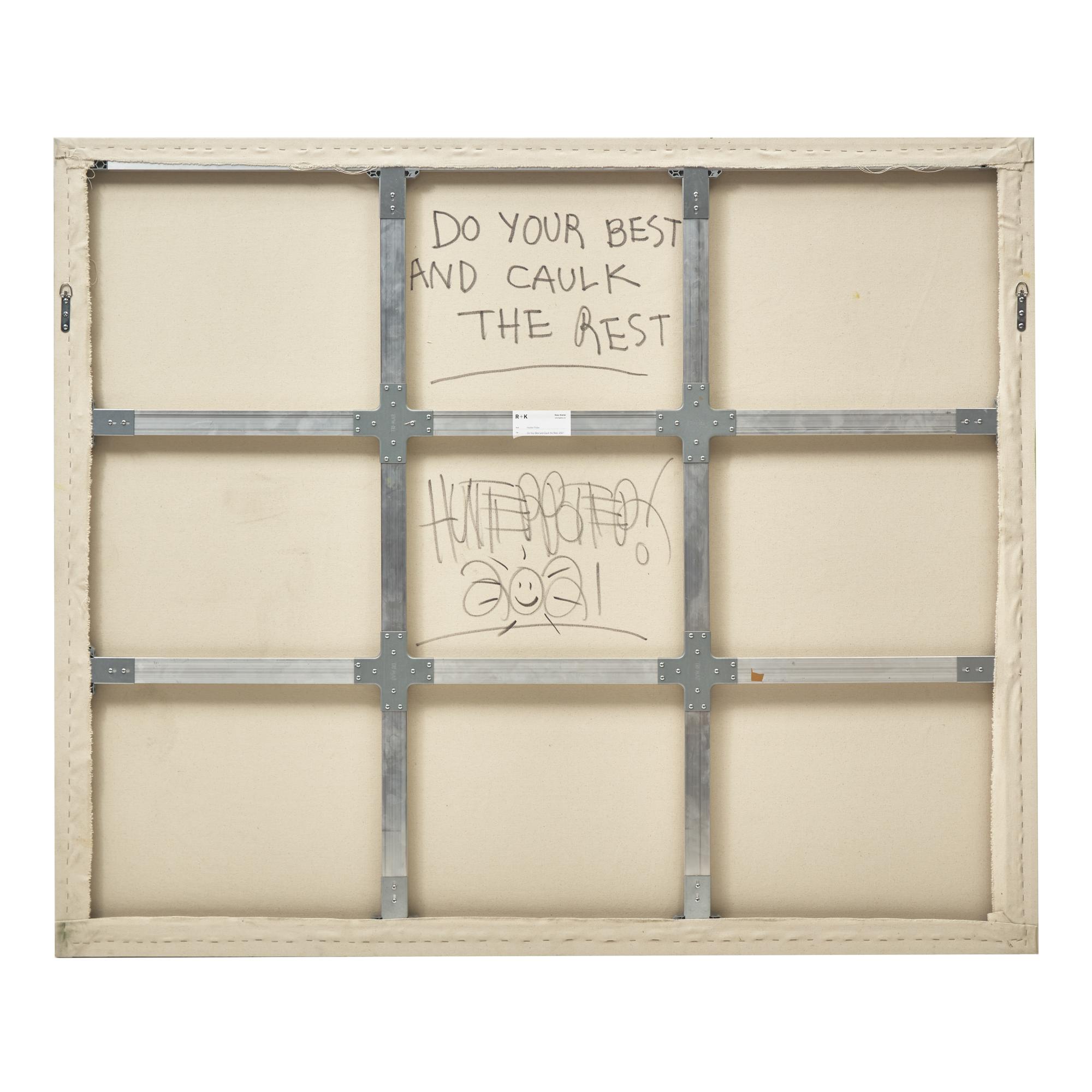 Hunter Potter (American, b. 1990) — Do Your Best and Caulk the Rest , 2021
