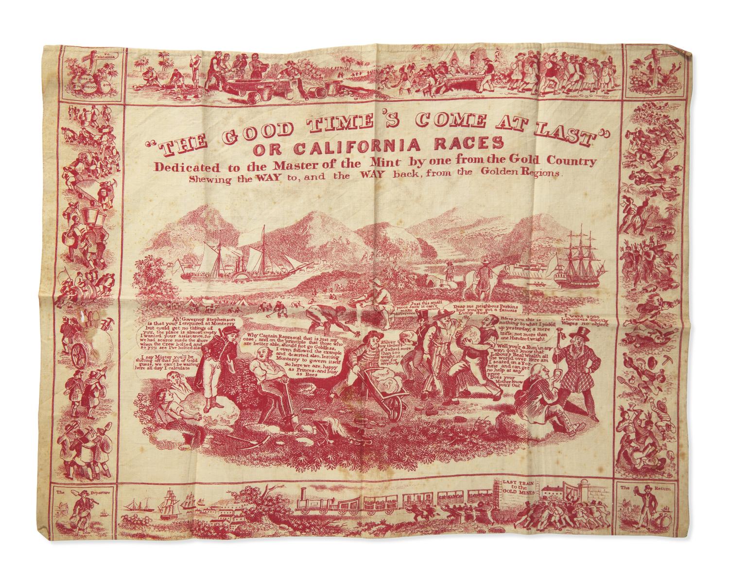 [Americana] [Gold Rush] "The Good Time's Come At Last" or California Races Dedicated to the Master of the Mint by one from the Gold Country Shewing the Way to, and the Way back, from the Golden Regions