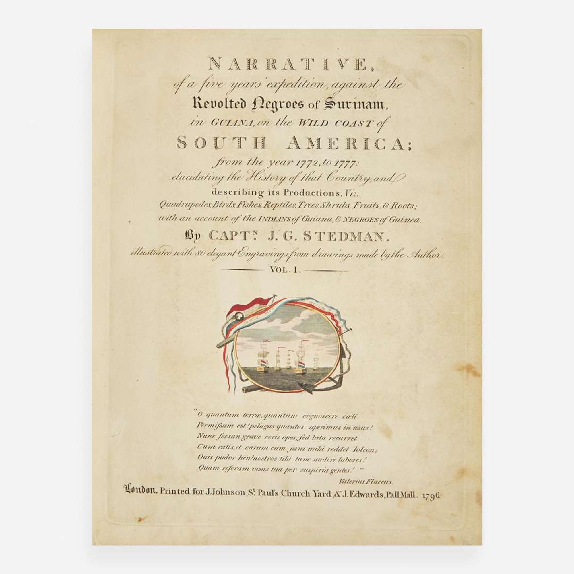 [Travel & Exploration] Stedman, John G. Narrative, of a five years' expedition, against the Revolted Negroes of Surinam, in Guiana, on the Wild Coast of South America; from the year 1772, to 1777...