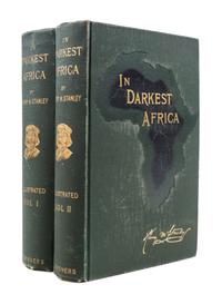 STANLEY, HENRY M. In Darkest Africa... New York, 1890. 2 vols. First US trade edition.