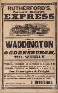 [TRANSPORTATION]. Rutherford's, formerly Bartlett's Express from Waddington to Ogdensburgh, Tri-Weekly. Ogdensburgh, NY: Hitchcock, Tillotson & Stillwell, December 1857.
