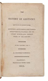 MARSHALL, Humphrey (1760-1841). The History of Kentucky . Frankfort: Henry Gore, 1812.