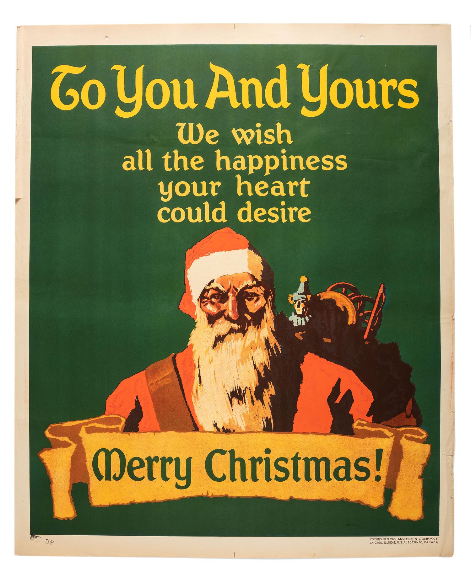 [POSTERS]. To You and Yours. We wish all the happiness your heart could desire. Merry Christmas. Chicago: Mather & Co., 1929.