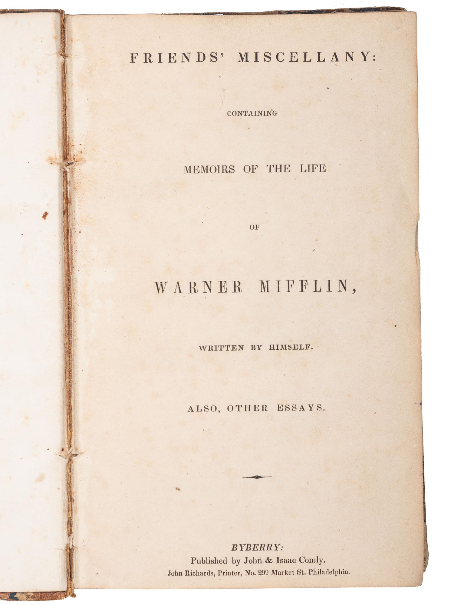 [ABOLITION -- QUAKERS]. Friends' Miscellany: Containing Memoirs of the Life of Warner Mifflin . Byberry: John & Isaac Comly, [1834]. Sammelband with 3 issues of Friends' Miscellany, 1831-1834.