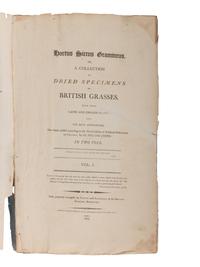 [NATURAL HISTORY - SPECIMEN ALBUMS]. CURTIS, William and William SALISBURY. Hortus siccus gramineus or, a collection of dried specimens of British grasses . Brompton: Botanic Garden, 1802.