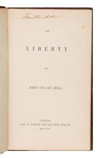 Mill, John Stuart (1806-1873). On Liberty . London: John W. Parker and Son, 1859.