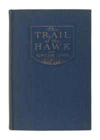 LEWIS, Sinclair (1885-1951). The Trail of the Hawk . New York: Harper & Brothers, 1915.