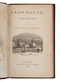 WHITTIER, John Greenleaf (1807-1892). Snow-Bound: A Winter Idyl. Boston: Ticknor & Fields, 1866.