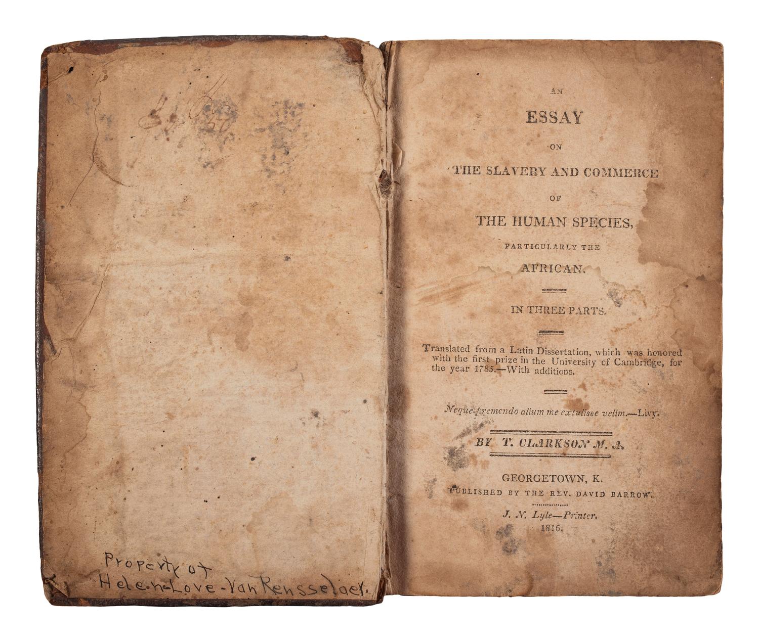 CLARKSON, Thomas (1760-1846). An Essay on the Slavery and Commerce of the Human Species, Particularly the African. In Three Parts. Georgetown, K[Y]: J. N. Lytle for Rev. David Barrow, 1816.