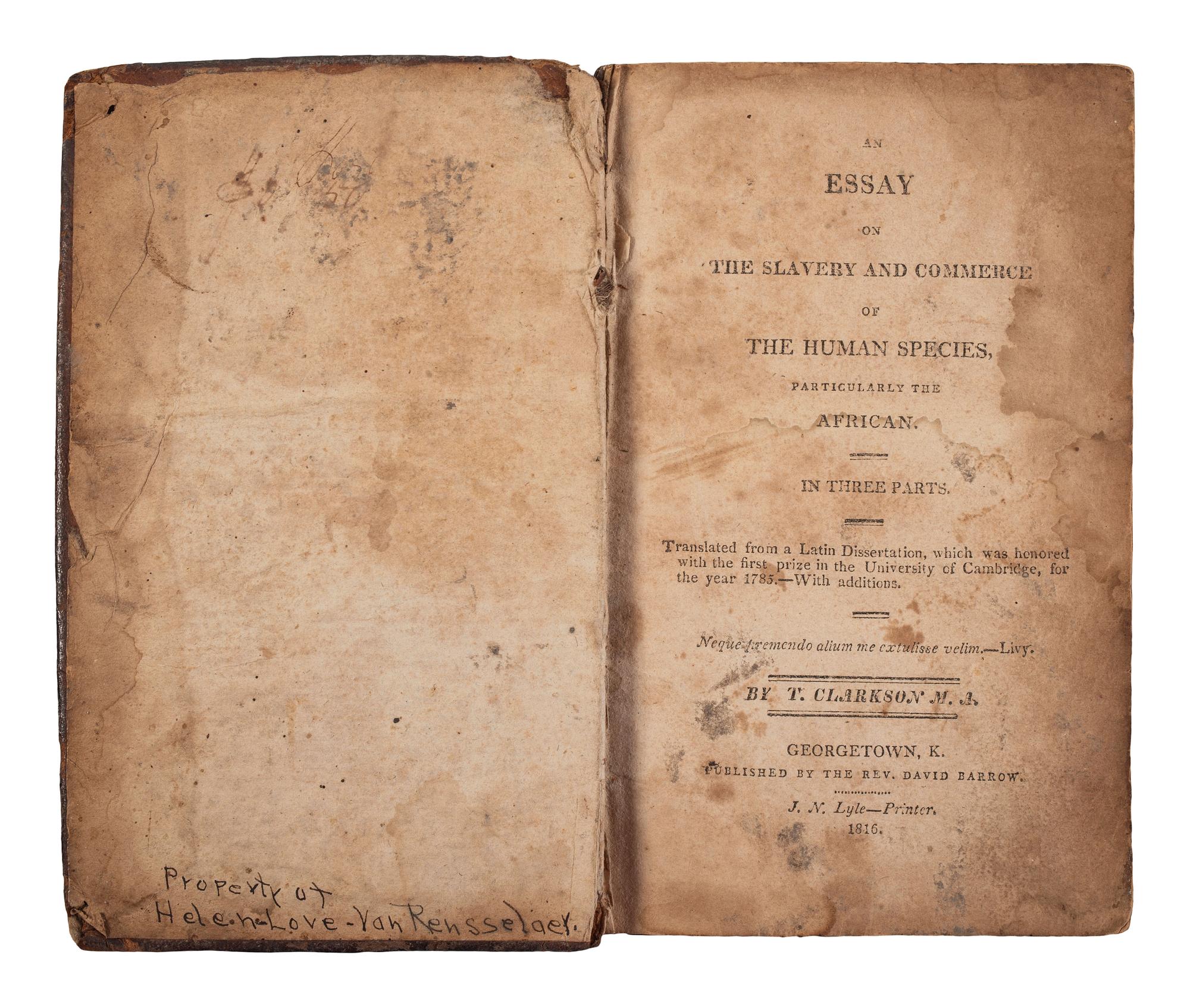 CLARKSON, Thomas (1760-1846). An Essay on the Slavery and Commerce of the Human Species, Particularly the African. In Three Parts. Georgetown, K[Y]: J. N. Lytle for Rev. David Barrow, 1816.