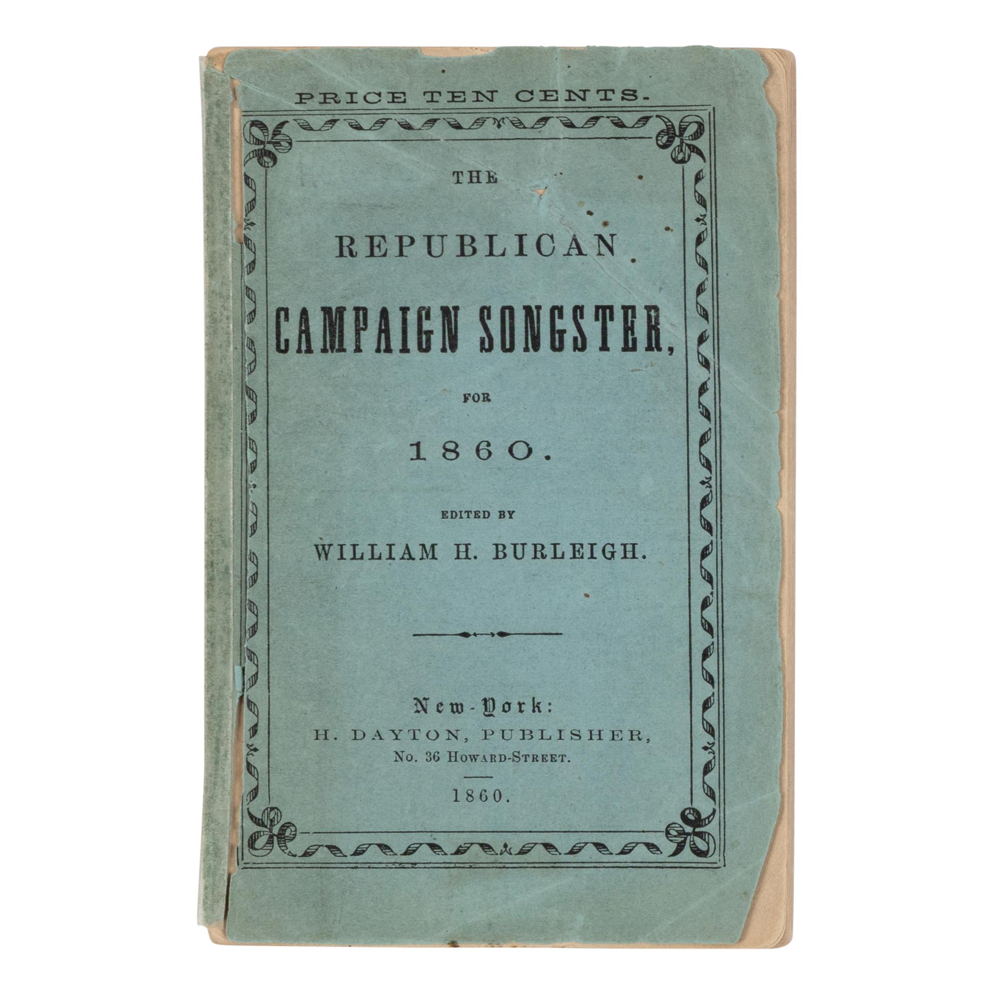[PRO & ANTI-LINCOLN CAMPAIGN]. A group of 10 pamphlets, comprising: