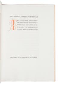 [GRABHORN PRINTING]. SWINBURNE, Algernon Charles (1837-1909). Two Unpublished Manuscripts: De monumentis epitaphiisque mortuorum and Limits of Experience . San Francisco: The Grabhorn Press, 1927.