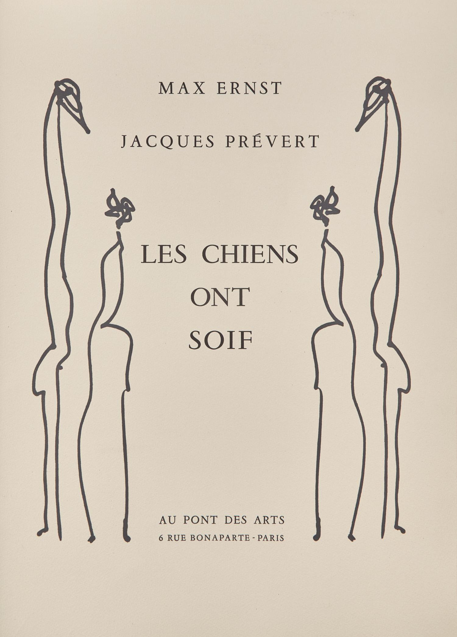[Art] [Ernst, Max] Prevert, Jacques. Les Chiens Ont Soif