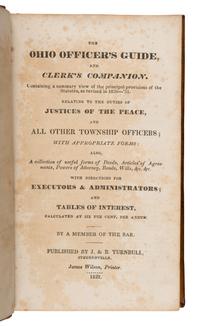 [Ohio]. The Ohio Officer's Guide, and Clerk's Companion... Steubenville, OH: J. & B. Turnbull, 1832.