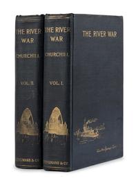 CHURCHILL, Winston Leonard Spencer, Sir (1874-1965). The River War: An Historical Account of the Reconquest of the Soudan. London: Longmans, Green, & Co., 1899.